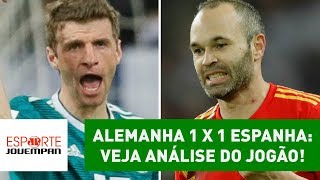 Alemanha 1 x 1 Espanha: veja ANÁLISE do JOGÃO!