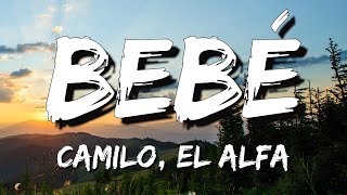 Camilo x El Alfa - BEBÉ (Letra/Lyrics)