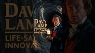 How Sir Humphry Davy's Invention Saved Thousands of Coal Miners | The Davy Lamp Story #shorts