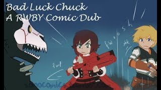 Bad Luck Chuck - A RWBY Comic Dub