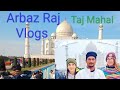 Agra taj mahal ka #viral video Arbaz Raj Vlogs #india 🤓🇮🇳