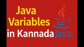 2."Java Variables in Kannada | Explained for Beginners