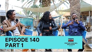 |Episode 140| Artist Managers : Nota (Kwesta) , Phindile (Nadia Nakai) , Tshiamo (AKA)