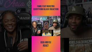 Family Guy Roasting Everything Black! (Reaction) #shorts #familyguy  | Asia and BJ React