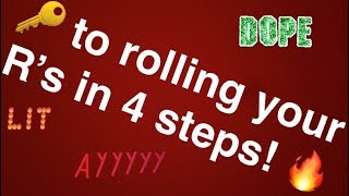 How to roll your R’s (4 steps)