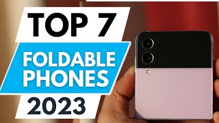 Top 7 Best Foldable Phones 2023