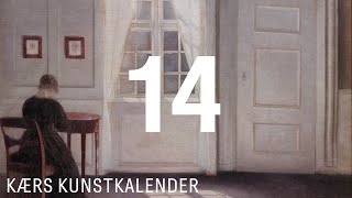 Kærs Kunstkalender 2020 | Afsnit 14: Hvad er en rigtig Hammershøi?