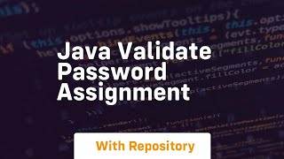 Java validate password assignment