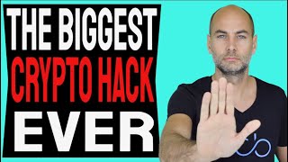 THE BIGGEST CRYPTO HACK EVER [Details]