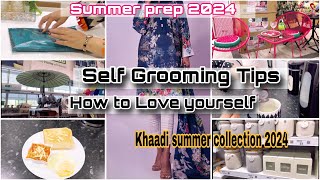 How to love yourself || how to self care | khaadi summer dress 2024|| Summer pre