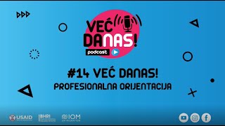 Već danas #14 – kako naći balans između onoga što volimo i zanimanja koja su tražena