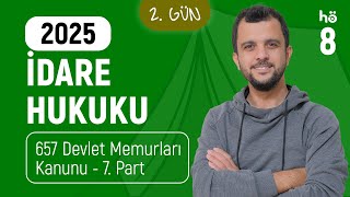 8) İdare Hukuku Kampı - 657 Devlet Memurları Kanunu 7. Part