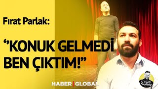 Yönetmen Fırat Parlak'ın Kendini İfşa Ettiği Komik Anısı!