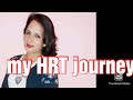 My HRT journey