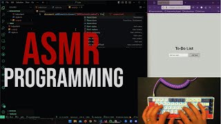 ASMR Programming - To-do List Vanilla JavaScript - No Talking