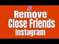 How To Remove Close Friend On Instagram