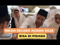 Nikah siri bisa dipidana?