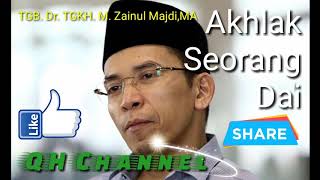 TGB - Akhlak seorang da'i