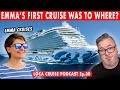 UK Cruises, Cruise Content Creation,  and Packing Light with Emma Cruises | Cruise Podcast Ep. 30