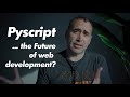 Pyscript  - Should you Learn it?