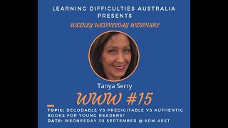 Dr. Tanya Serry - Decodables, Predictables and Authentic Texts