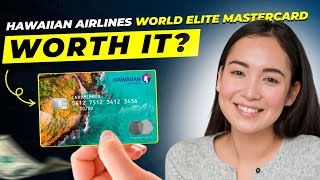 Hawaiian Airlines World Elite Mastercard Review 2025 | Pros and Cons | Rewards | Annual Fee