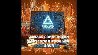 ZigZag conversion - LeetCode 6 problem (medium) - Java solution guide step by step