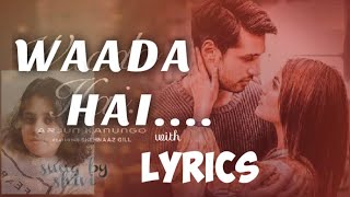 Waada hai (LYRICS)|Female version | Arjun kanungo | Shehnaaz gill| new released song |by shivi