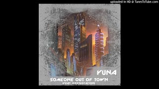 Yuna - Someone Out Of Town (feat. XXXTENTACION)