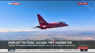 HÜRJET İNİŞ TAKIMLARINI İLK KEZ KAPATTI. HAVADA YENİ RENGİYLE İLK KEZ GÖRÜNTÜLENDİ. İŞTE O ÖZEL UÇUŞ