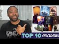 Top 10 Most Anticipated Movies of 2024!