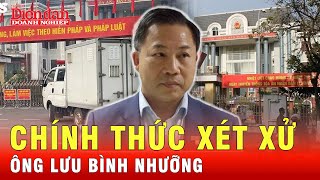 Sáng nay xét xử ông Lưu Bình Nhưỡng  vì tội cưỡng đoạt tài sản và lợi dụng chức vụ  | Tin tức 24h