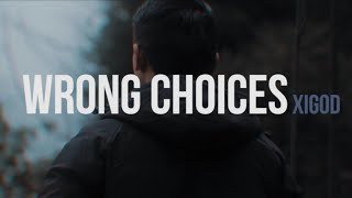 Xigod- Wrong Choices (Official Music Video) OTD Records