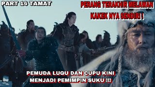 PEMUDA LUGU DAN CUPU KINI MENJADI PEMIMPIN SUKU DAN BERPERANG MELAWAN KAKEKNYA SENDIRI - PART 14 END