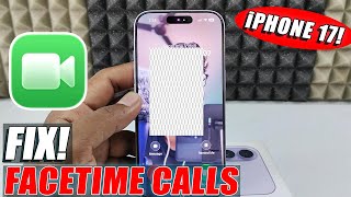Fix! facetime call not receiving issue on iphone 17/17 pro max?