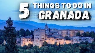 5 BEST Things to do in Granada, Spain | Granada Tips \u0026 Information | Granada Travel Guide