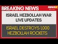 Israel Hezbollah War Live Updates: Israel Destroys 1,000 Hezbollah Rocket Launcher Barrels | NewsX