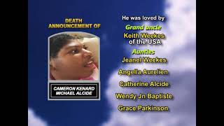 Cameron Kenard Michael Alcide ~ Long Obituary