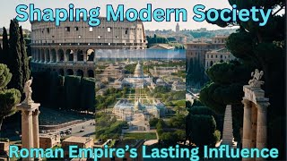 How the Roman Empire Influenced Modern Society: Lasting Legacies Explained#RomanEmpire#AncientRome