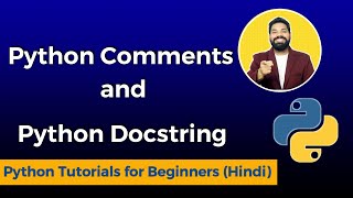 Python Comments and Docstrings in Hindi | Python Tutorials for Beginners in Hindi