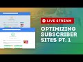 Optimizing Subscriber Sites Live - WordPress Performance Optimization Stream