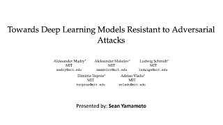 Towards Deep Learning Models Resistant to Adversarial Attacks