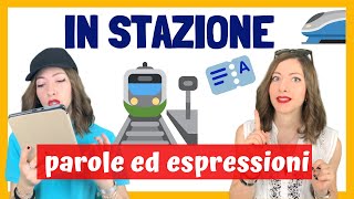 ITALIAN Dialogue at the TRAIN STATION (Words, Verbs and Expressions to SPEAK ITALIAN Fluently) 🚂