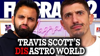 Travis Scott's DisASTRO WORLD | Flagrant 2 with Andrew Schulz and Akaash Singh