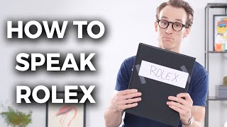 Top Rolex Terms | How To Speak Rolex | Crown & Caliber