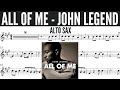 ALL OF ME - JOHN LEGEND - ALTO SAXOPHONE SHEET MUSIC