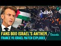 Violence, Boos, Protests at France vs Israel Match: Tensions Erupt Over Gaza War at Stade de France