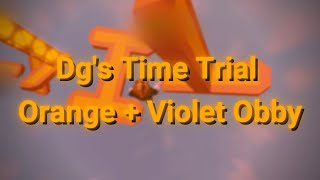 #Dg2wtstimetrial2 | Orange Obby + Violet Obby WR's