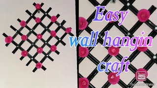 ഈസി ആയൊരു wall hangin craft ചെയ്താലോ...