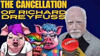 The Unwarranted Cancellation of Richard Dreyfuss